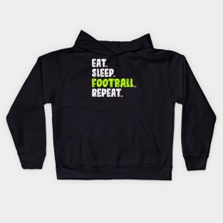 Eat Sleep Football Repeat Kids Hoodie